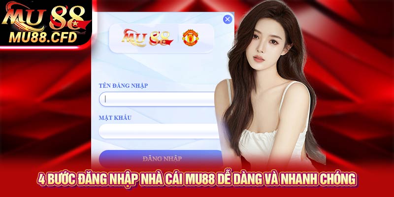 4 Bước Đăng Nhập Nhà Cái Mu88 Dễ Dàng và Nhanh Chóng 4 Bước Đăng Nhập Nhà Cái Mu88 Dễ Dàng và Nhanh Chóng
