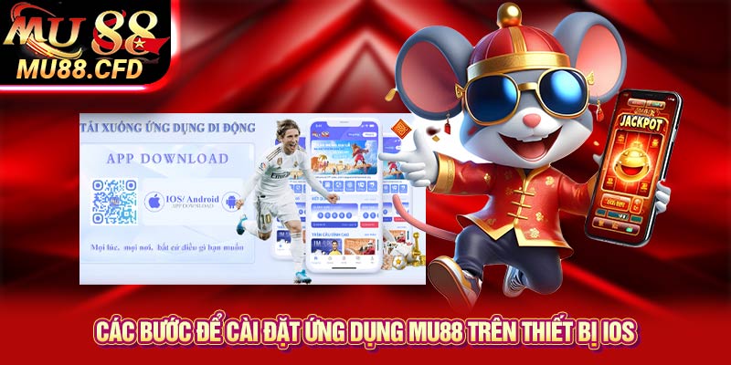 Các bước để cài đặt ứng dụng Mu88 trên thiết bị iOS Các bước để cài đặt ứng dụng Mu88 trên thiết bị iOS