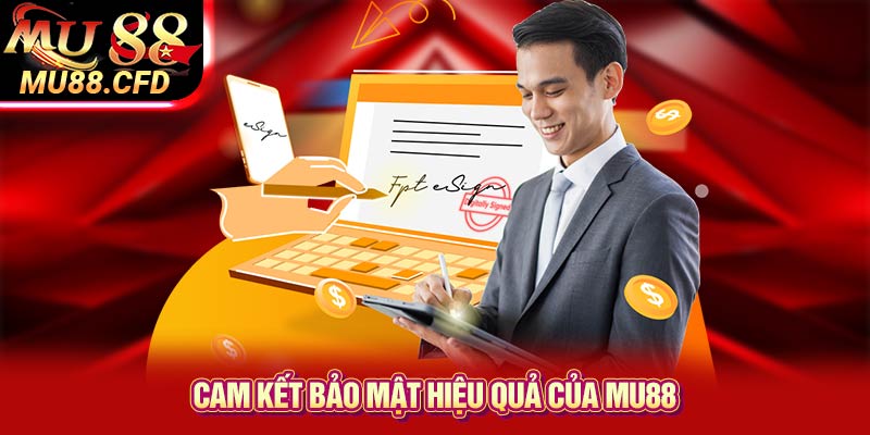Cam kết bảo mật hiệu quả của Mu88 Cam kết bảo mật hiệu quả của Mu88