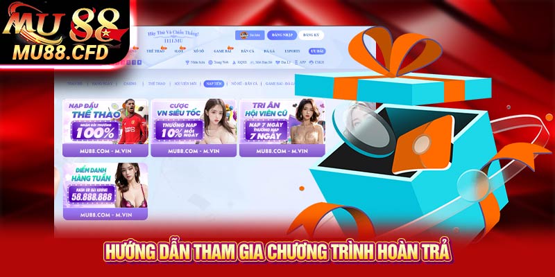 Hướng dẫn tham gia chương trình hoàn trả Hướng dẫn tham gia chương trình hoàn trả