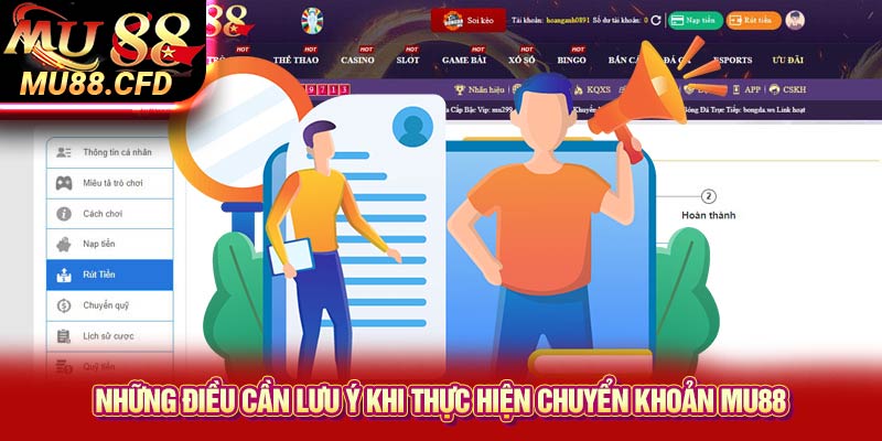 Những điều cần lưu ý khi thực hiện chuyển khoản Mu88 Những điều cần lưu ý khi thực hiện chuyển khoản Mu88