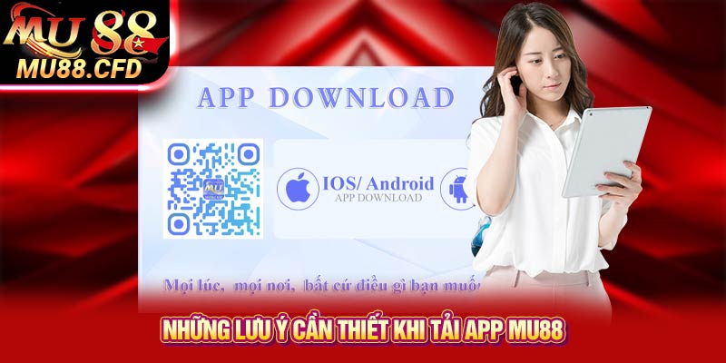 Những lưu ý cần thiết khi tải app Mu88 Những lưu ý cần thiết khi tải app Mu88